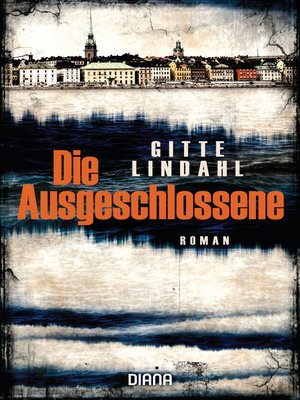 cover image of Die Ausgeschlossene